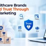 Healthcare Digital Marketing: How to Build Trust