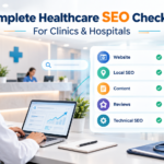 Healthcare SEO Checklist for Clinics and Hospitals