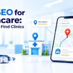 Healthcare Local SEO: Help Patients Find Nearby Clinics