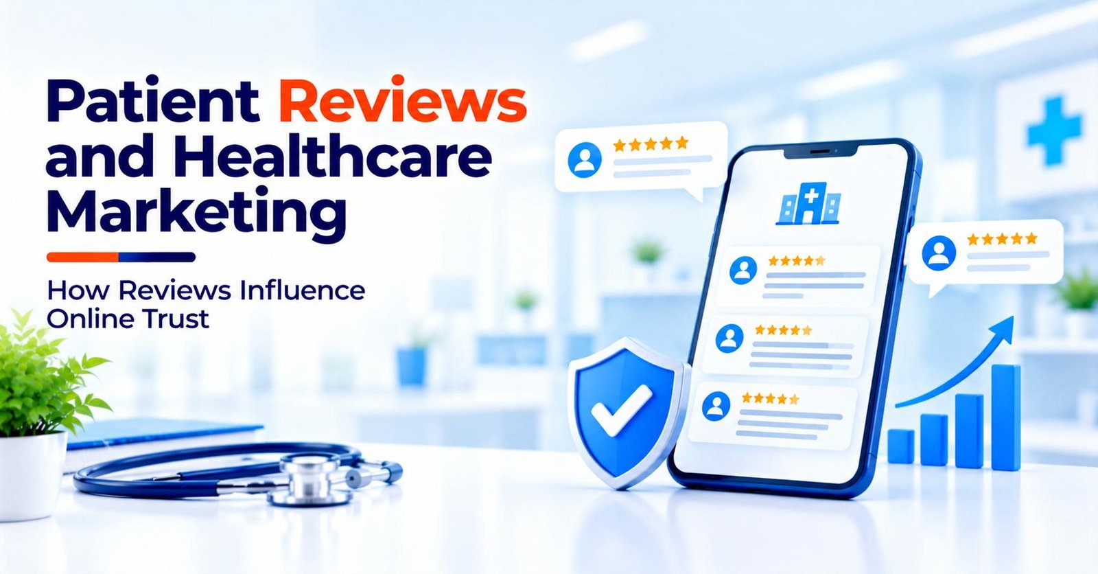 Patient Reviews in Healthcare Marketing: Build Online Trust